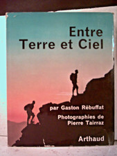 Rébuffat/Tairraz. ENTRE TERRE