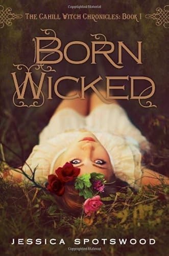 Born wicked the cahill - born,