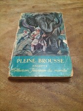 Ancien Livre " Pleine Brousse" Roger Courtney " Hachette , Grand Choix De Livre 