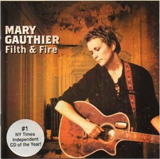 Mary Gauthier - Filth & Fire -