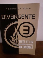 Livre DIVERGENTE 3 (TROIS) SUITE ET FIN DU ROMAN ADAPTE AU CINEMA