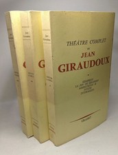 Théâtre complet de Jean Giraudoux - TOME 1 2 et 3 - préface de Guy Dumur|Grasset