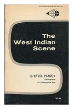 PEARCY, GEORGE ETZEL (1905- ) La Scène Antillaise / Par G. Etzel Pearcy 1965 Fi