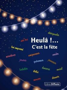 Heulâ cest la fête de - cest,