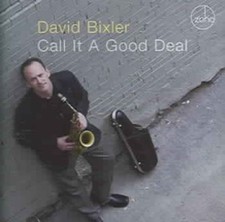 Call It a Good Deal * by David Bixler [CD] NEUF