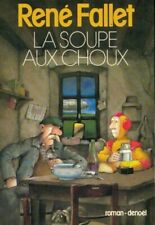 La soupe aux choux - René Fallet - V2047132
