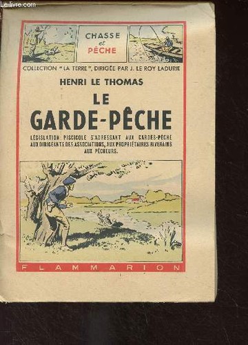 Garde pêche législation - garde-pêche, (législation