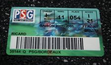 carte pass )) PSG V BORDEAUX - saison 2000/2001