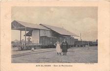CPA ALGERIE AIN EL ARBA GARE