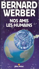 Livre nos amis les humains Bernard Werber book