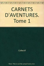 Carnets d'aventures, 1988, Collectif