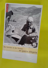 Des hommes et des femmes en guerre d Algérie  - Jean-Charles Jauffret