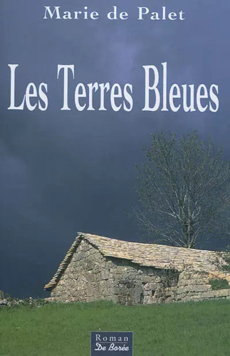 Les terres bleues marie - terres, bleues,