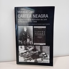 CARP Matatias « Cartea Neagra – Le Livre noir de la destruction des Juifs »