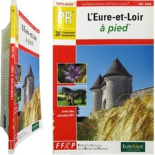 Topo-guide L'Eure-et-Loir à pied 30 promenades et randonnées pédestres