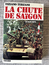 Tiziano Terzani * La Chute de Saïgon * Fayard 1977