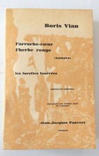 Vian l'Arrache-Coeur l'Herbe-rouge les Lurettes fourrées Pauvert 1962