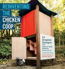 Reinventing the Chicken Coop, Matthew Wolpe, Used; Acceptable Book