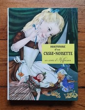Histoire d'un Casse-noisette d'Hoffmann illustrations d'Adrienne Ségur 1978