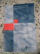 L'informatique au service du patient : Comptes rendus des huitièmes Journée