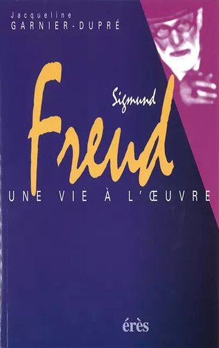 Sigmund freud une vie - sigmund, :