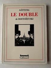 GOTTING LE DOUBLE DE DOSTOIEVSKI FUTUROPOLIS GALLIMARD 1989
