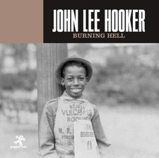 JOHN LEE HOOKER  -  BURNING