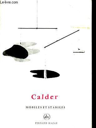 Calder mobiles stabiles - stabiles,