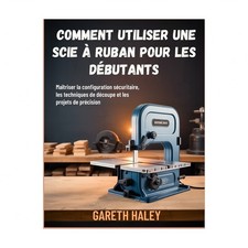 Comment utiliser une scie 