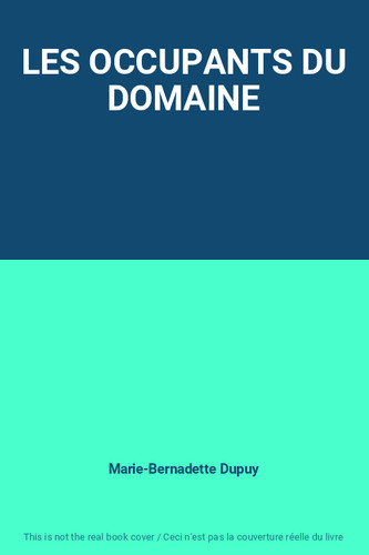 Les occupants domaine - les, du