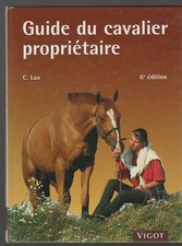 GUIDE du CAVALIER PROPRIETAIRE C. Lux Vigot LIVRE 
