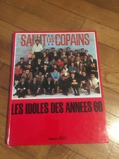 livre  SALUT LES COPAINS 1988 les idoles des années 60  HALLYDAY BEATLES ELVIS