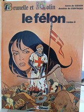 BRUNELLE ET COLIN : LE FELON    EDITION 1983