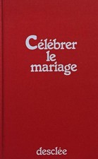 Célébrer le mariage (Prieres