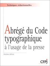 Abrégé du code typographique à l'usage de la presse