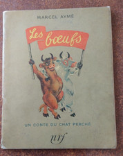 Marcel Aymé : les Boeufs, Conte du Chat Perché, illustr.Nathalie Parain, EO 1941