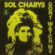 Vinyle - Sol Charys - Don't Watch Me (12", Maxi)