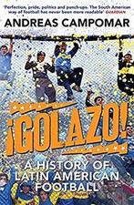 Golazo A History Of Latin