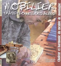Mobilier traditionnel des Alpes : Chaleur et harmonie du meuble de montagne, Fré