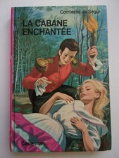 COMTESSE DE SEGUR LA CABANE ENCHANTÉE CASTERMAN 1979
