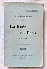 Par la trouée du Nord : La Ruée sur Paris en 1914 par Cornilleau Guerre WW1
