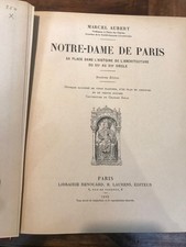 NOTRE-DAME DE PARIS SA PLACE DANS L’HISTOIRE DE L’ARCHITECTURE par M. AUBERT  