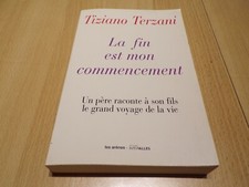 La fin et mon commencement, Un père raconte à son fils le grand..Tiziano Terzani