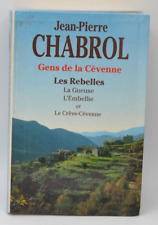 Gens de la Cévenne les rebelles la gueuse  - Chabrol Jean-Pierre- livre