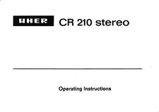 Bedienungsanleitung-Operating Instructions pour Uher Cr 210 Stéréo