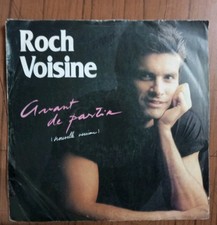 Roch Voisine/ Avant De Partir/ 45 Tours