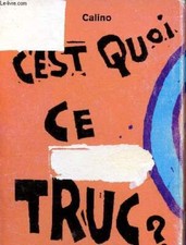 C'est quoi ce truc ? (Livre