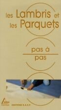 Les lambris et les parquets -