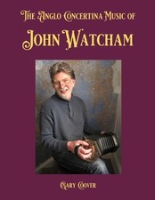 Gary Coover The Anglo Concertina Music of John Watcham (Poche)