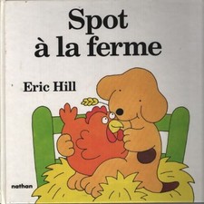 Spot a la ferme - Eric Hill -